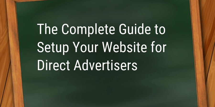 the complete guide to setup website for direct ads